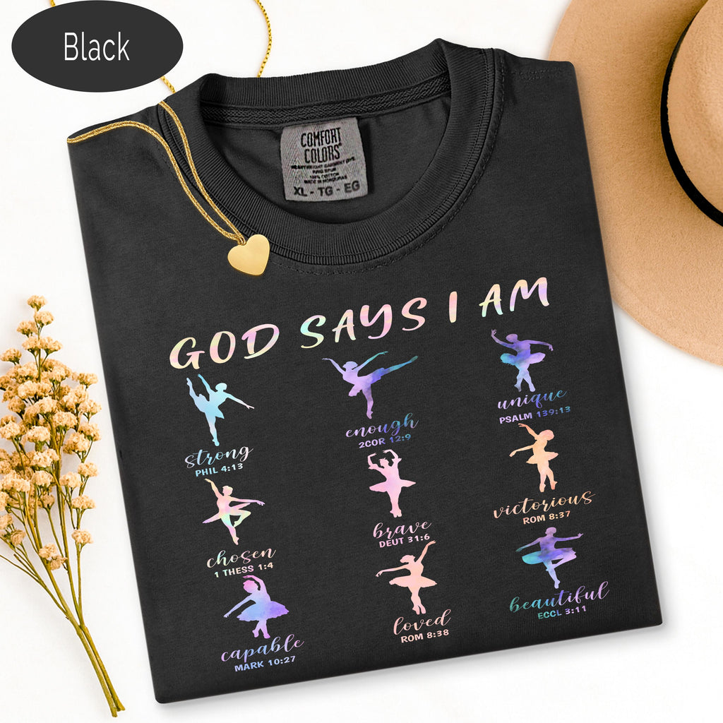Christian Ballet Tee, God Says I Am Shirt, Ballerina Dance Shirt, Bible Verse Te image 2