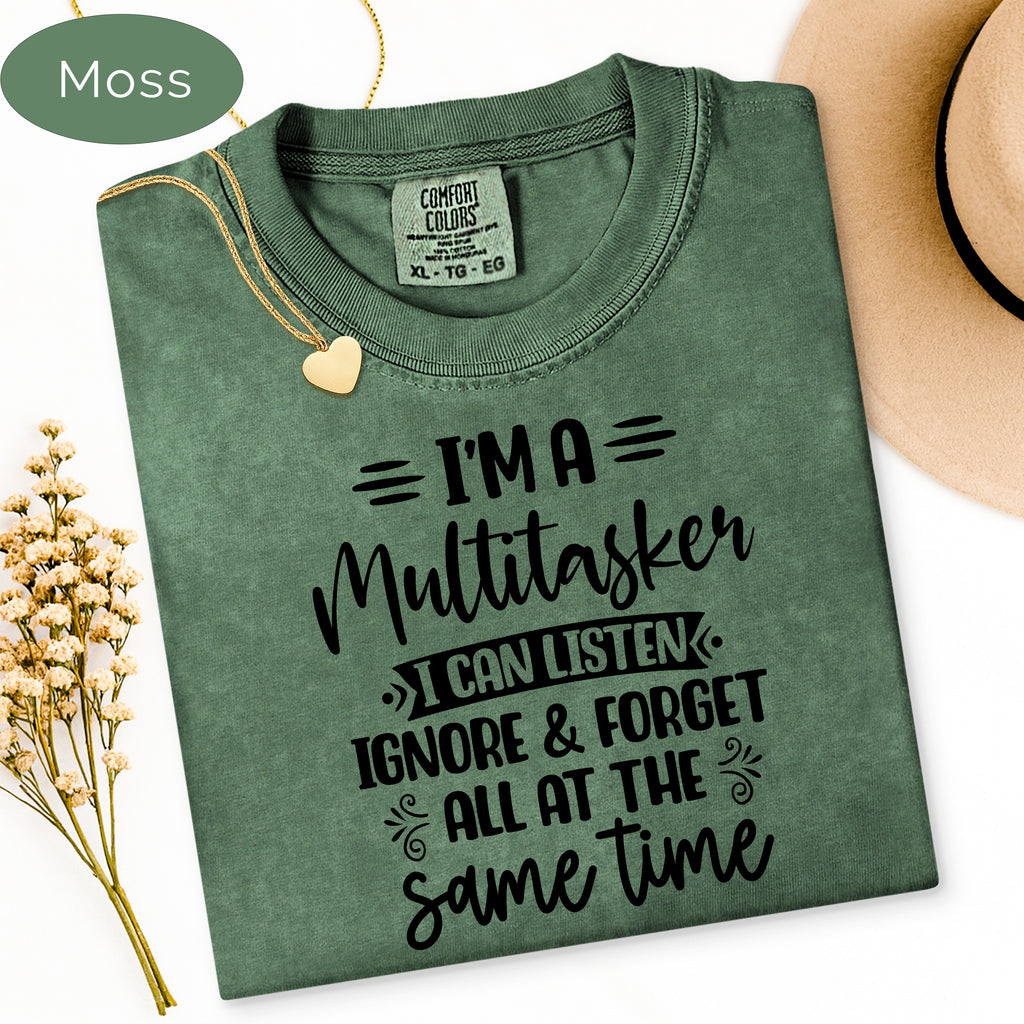 Sarcastic T-Shirt, I'm A Multitasker Funny Saying Shirt, Attitude Shirt, Sassy Girl Dark Humor Tee, Gift for Wife