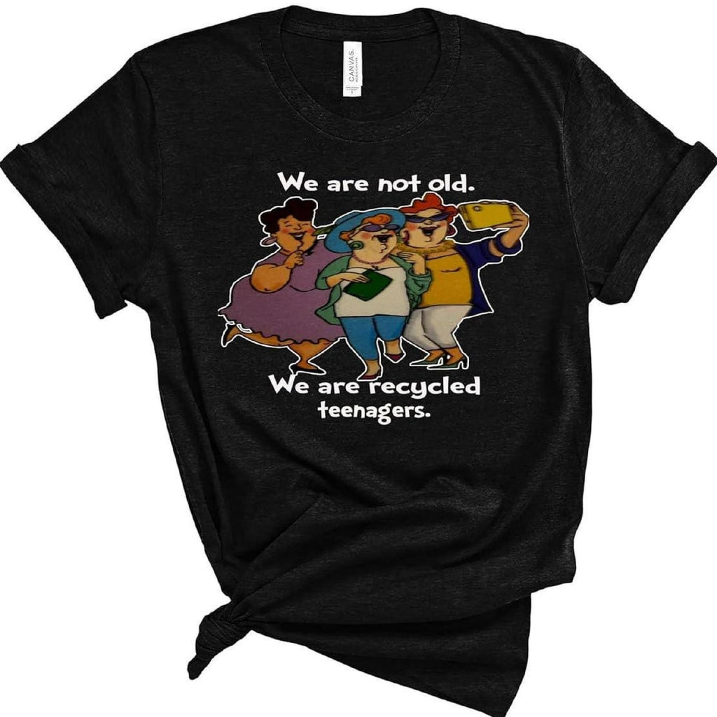 Recycled Teenagers Funny Shirt, Soft Cotton Graphic Tee, Birthday Gift for Women