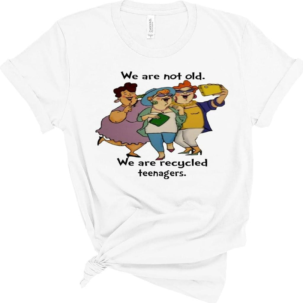 Recycled Teenagers Funny Shirt, Soft Cotton Graphic Tee, Birthday Gift for Women